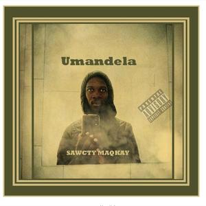 Umandela (feat. Sawcty_Maqkay, Emdee & Leo-Lex) (Explicit)