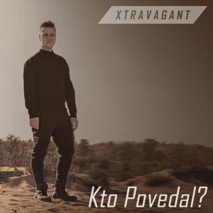 Kto Povedal?