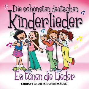 Die Schönsten Deutschen Kinderlieder - Es Tönen Di