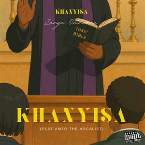 KHANYISA (feat. Amzo The Vocalist) (Explicit)