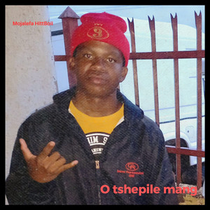 O Tshepile Mang (Explicit)