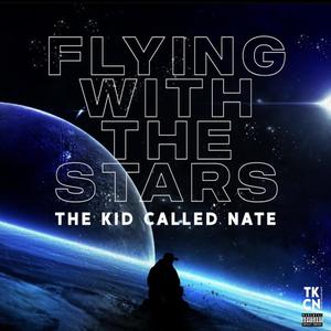 Flying With The Stars (Explicit)