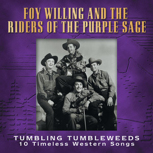 Tumbling Tumbleweeds (10 Timeless Western Songs)