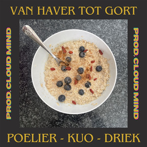 Van Haver Tot Gort (Explicit)