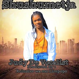 Shushumetja (feat. Xclusive wa mo limpopo & DJ CALL ME)