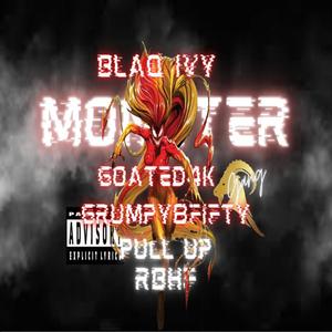 Monster (feat. Goated4k & Grumpy8fifty) [Explicit]