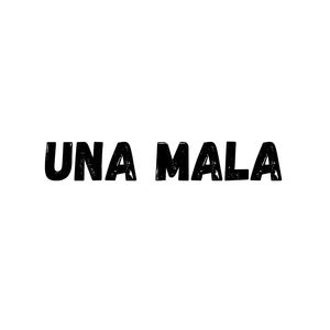 una mala