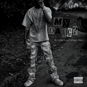 My Dawg? (Explicit)