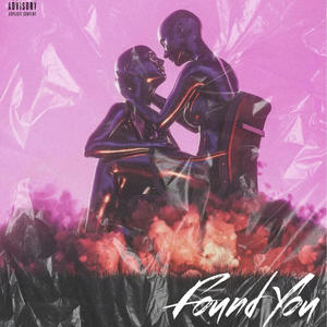Found you. (feat. Ntombi DaVocalist, InEvitablee & $ims) (Explicit)