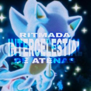 Ritmada Intercelestial De Atenas (Explicit)