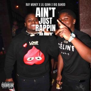 Ain't Just Rappin (Ira Mac'n) (Explicit)