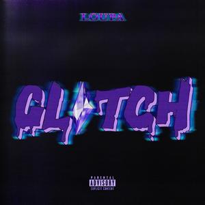 GL!TCH (Explicit)