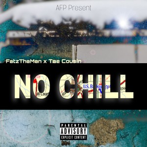 NO CHILL (Explicit)