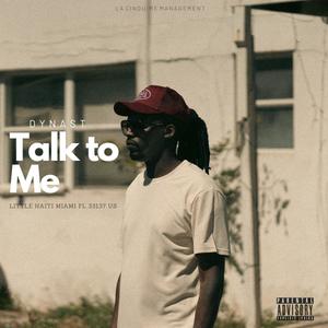 Talk to me