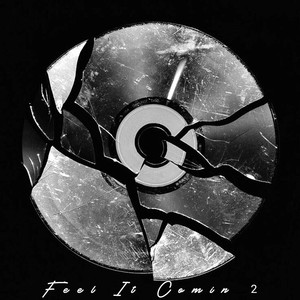 Feel It Comin 2 (Explicit)