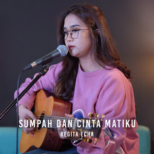 Sumpah Dan Cinta Matiku