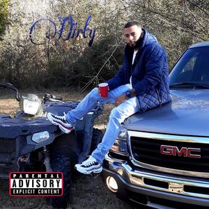 Dirty (Explicit)