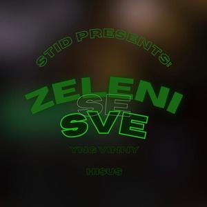 Zeleni Se Sve (Explicit)