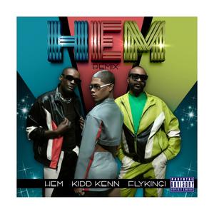 HEM (feat. H.E.M. & Kidd Kenn) [Explicit]