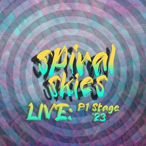 Spiral Skies Live: P1 Stage '23