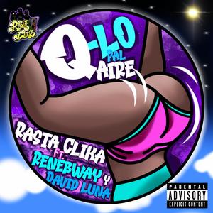 Qlo pal Aire (feat. Renebway & David Luna) [Explicit]