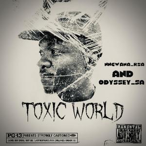 TOXIC WORLD (feat. Odyssey_sa)