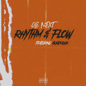 RHYTHM & FLOW (feat. HUNDO100K) [Explicit]