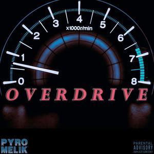 Overdrive (Explicit)