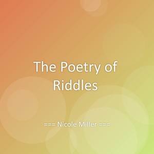 The Poetry of Riddles