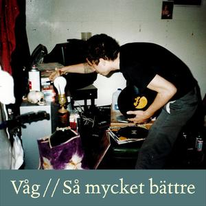 Så mycket bättre