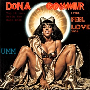 I Still Feel Love (Top 10 inc. Remix 2024)