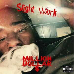 Slight Work (Explicit)