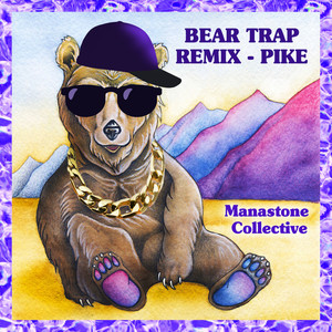 Big Bear in the Peaceful Valley (PIKE's Bear Trap Remix)