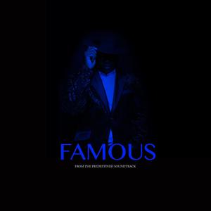 Famous (feat. Davonte Skillz)