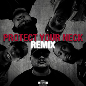 Protect Your Neck (Remix) [feat. Demrick, Jay Lonzo, Blaque Keyz & Just Juice] [Explicit]