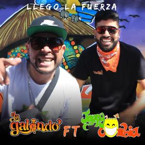 Llegó La Fuerza (feat. Jappy cumbia)