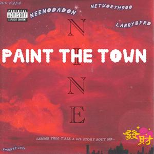 Paint the town Nine Freestyle (Explicit)