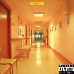 Last Night (Explicit)