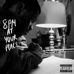 8pm at Your Place (Explicit)