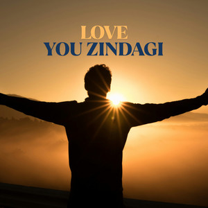 Love You Zindagi