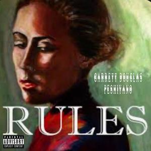 Rules (feat. Garrett Douglas) [Explicit]