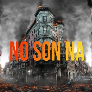 No Son Na (Explicit)