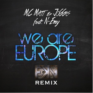 We Are Europe (****ness Remix)