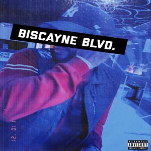 Biscayne Blvd (Explicit)