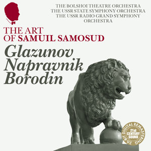 The Art of Samuil Samosud: Glazunov, Napravnik & Borodin - Orchestral Works