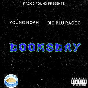 DOOMSDAY (feat. YOUNG NOAH) (Explicit)