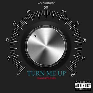 Turn me up (Explicit)