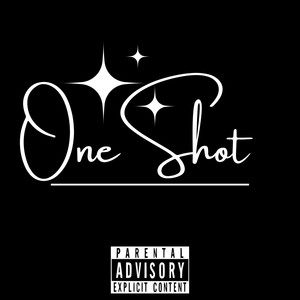 One Shot (Explicit)