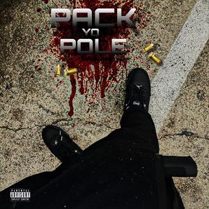 Pack Yo Pole (Explicit)