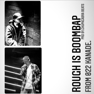 Rough is boombap.